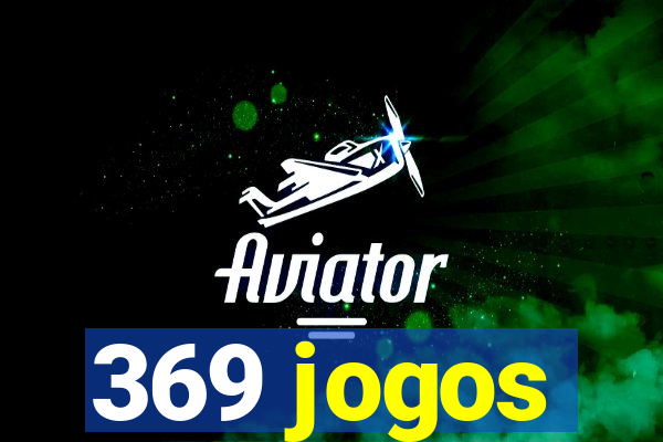 369 jogos